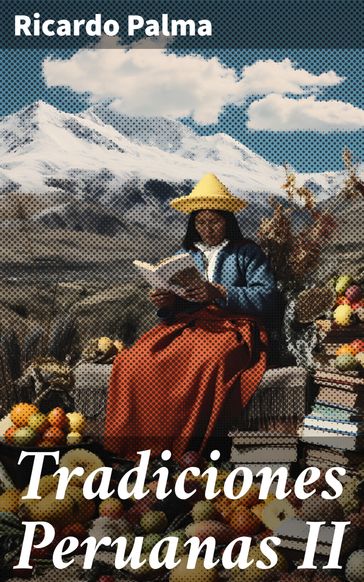 Tradiciones Peruanas II - Ricardo Palma