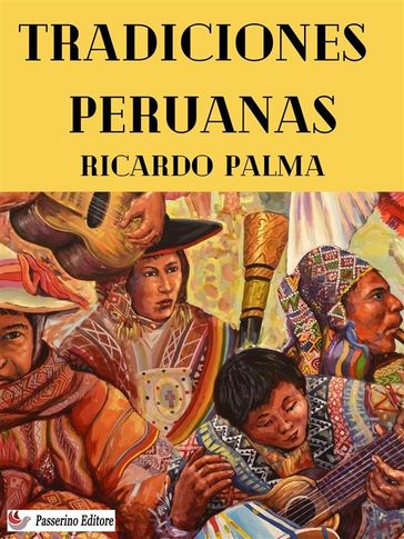 Tradiciones Peruanas - Ricardo Palma