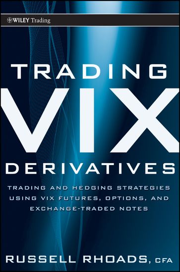 Trading VIX Derivatives - Russell Rhoads