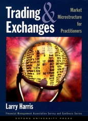 Trading and Exchanges:Market Microstructure for Practitioners