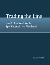 Trading the Line: How to Use Trendlines to Spot Reversals and Ride Trends