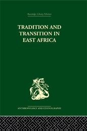 Tradition and Transition in East Africa