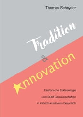 Tradition und Innovation