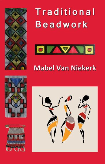 Traditional Beadwork - Mabel van Niekerk