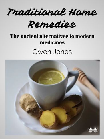 Traditional Home Remedies - Jones Owen