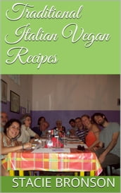 Traditional Italian Vegan Recipes