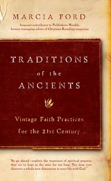 Traditions of the Ancients - Marcia Ford