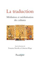 La Traduction : médiation et médiatisation des cultures