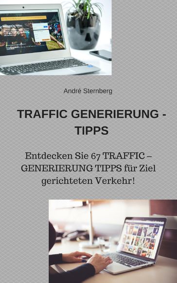 Traffic Generierung Tipps - Andre Sternberg