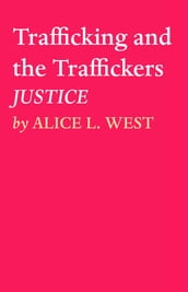Trafficking and the Traffickers