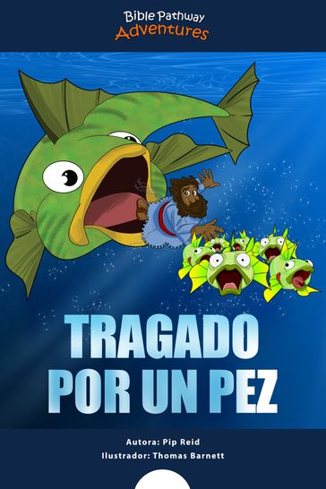 Tragado por un pez - Bible Pathway Adventures - Pip Reid