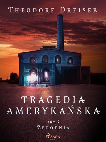 Tragedia amerykaska tom 2. Zbrodnia - Theodore Dreiser