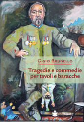 Tragedie e commedie per tavoli e baracche