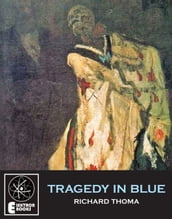 Tragedy In Blue