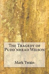 Tragedy Of Pudd  Nhead Wilson