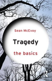 Tragedy: The Basics