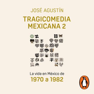 Tragicomedia mexicana 2 (Tragicomedia mexicana 2) - José Agustín