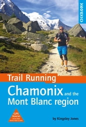 Trail Running - Chamonix and the Mont Blanc region