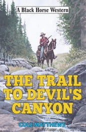 Trail to Devil s Canyon