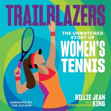 Trailblazers - Billie Jean King - Cynthia Starr