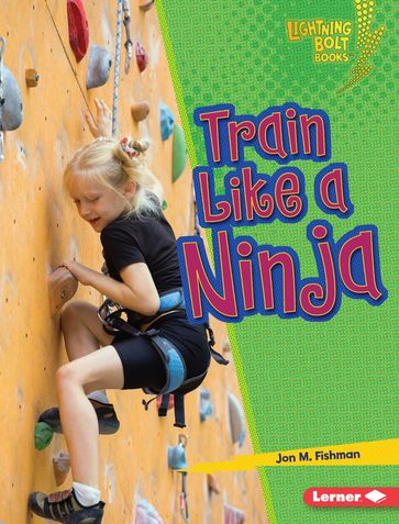 Train Like a Ninja - Jon M. Fishman