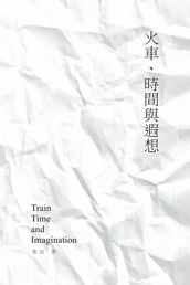 Train, Time and Imagination: Guan Zhang s Poetry Collection