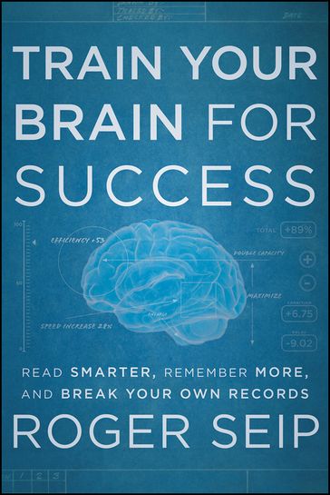 Train Your Brain For Success - Roger Seip