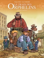 Le Train des orphelins - intégrale - Volume 2