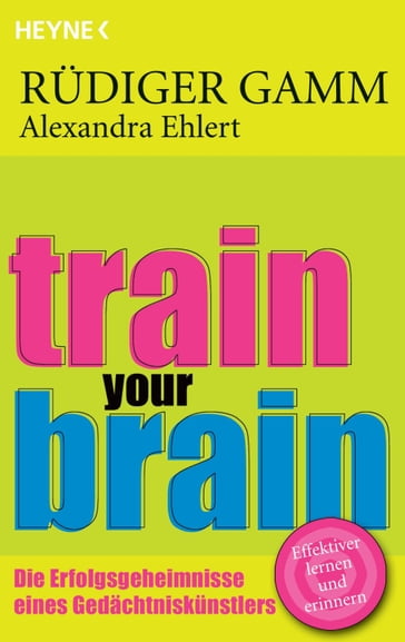 Train your brain - Rudiger Gamm - Alexandra Ehlert