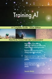 Training AI A Complete Guide - 2024 Edition