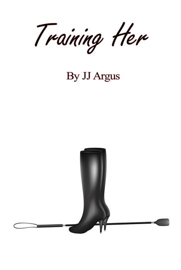 Training Her - JJ Argus