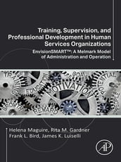 Training, Supervision, and Professional Development in Human Services Organizations