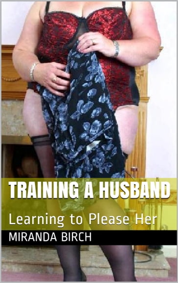 Training a Husband - Miranda Birch