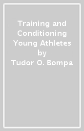 Training and Conditioning Young Athletes