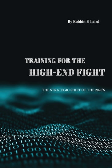 Training for the High-End Fight - Robbin F. Laird