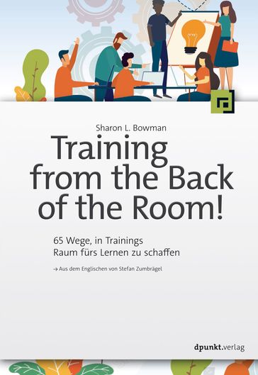 Training from the Back of the Room! - Sharon L. Bowman