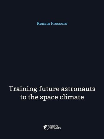 Training future astronauts to space climate - Renata Freccero