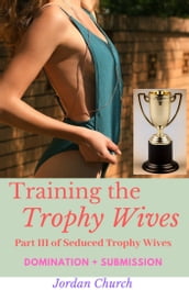 Training the Trophy Wives