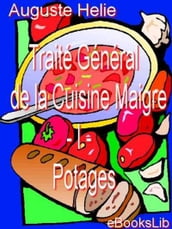 Traité Général de la Cuisine Maigre - I - Potages