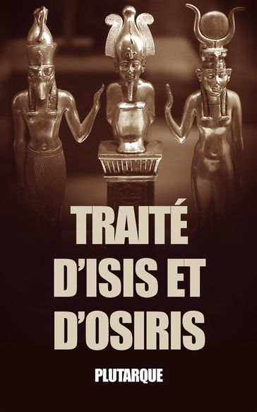Traité d'Isis et d'Osiris - Plutarque