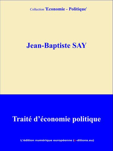 Traité d'économie politique - Jean-Baptiste Say