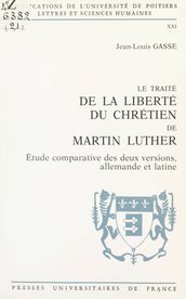 Le Traité de la Liberté du chrétien, de Martin Luther