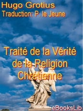 Traité de la Vérité de la Religion Chrétienne