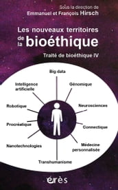 Traité de bioéthique IV