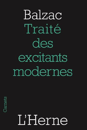 Traité des excitants modernes - Honoré Balzac (de)
