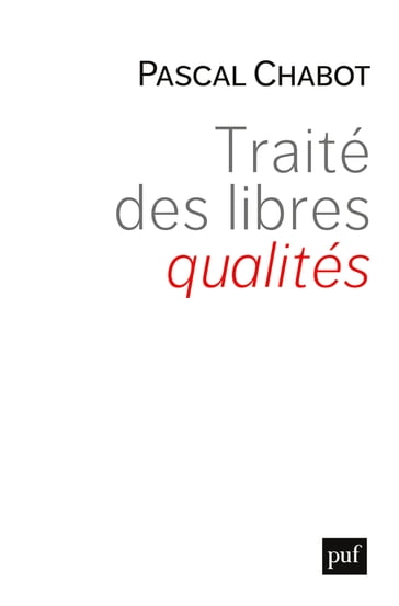 Traité des libres qualités - Pascal Chabot