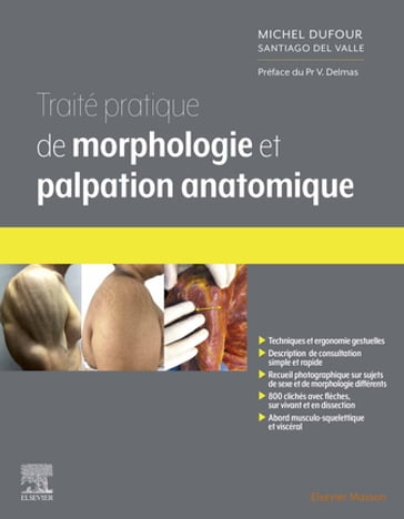 Traité pratique de Morphologie et palpation anatomique - Michel Dufour - Santiago Del Valle Acedo