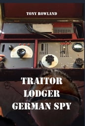 Traitor Lodger German Spy