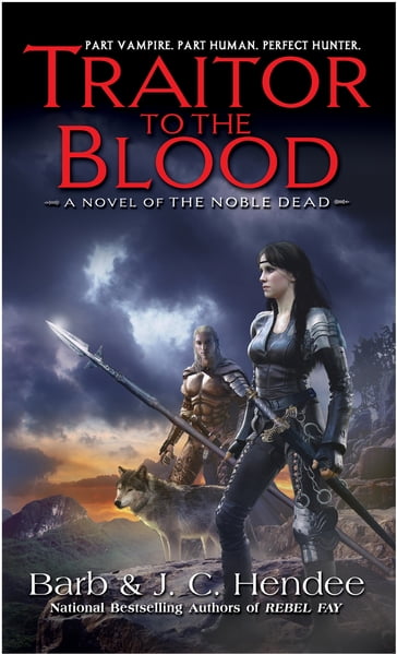 Traitor to the Blood - Barb Hendee - J.C. Hendee