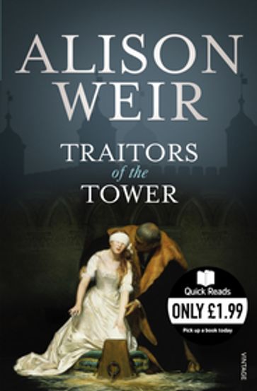 Traitors of the Tower - Alison Weir